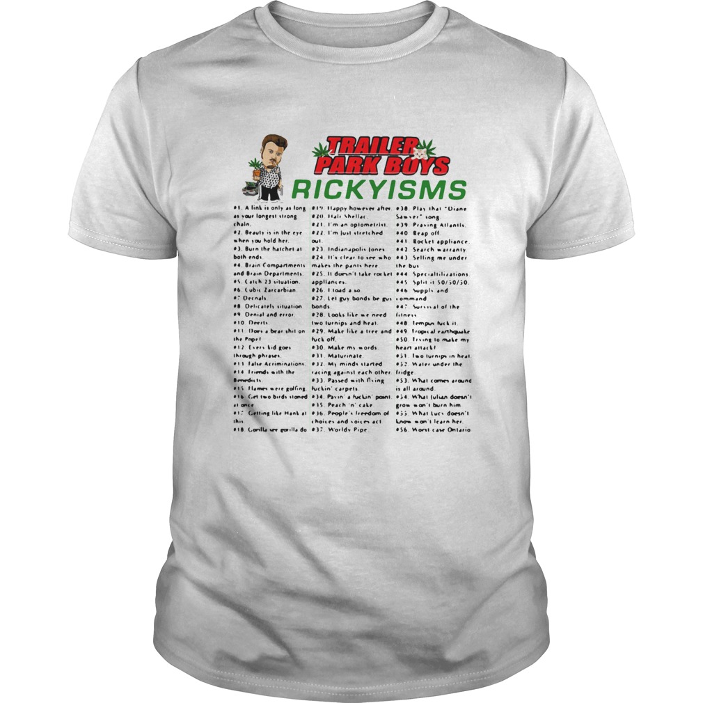 Trailer Park Boys Rickyisms  Unisex