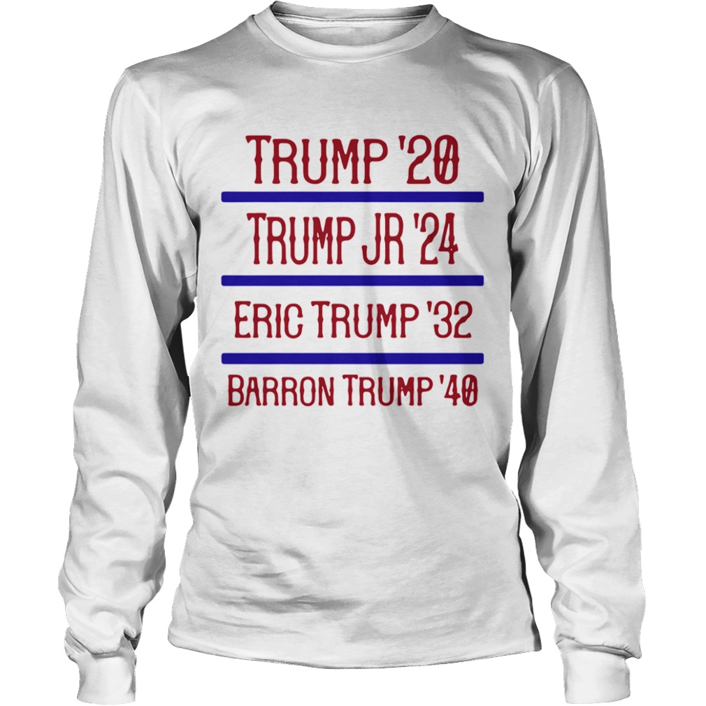 Trump20 Trump Jr24 Eric Trump32 Barron Trump40  Long Sleeve