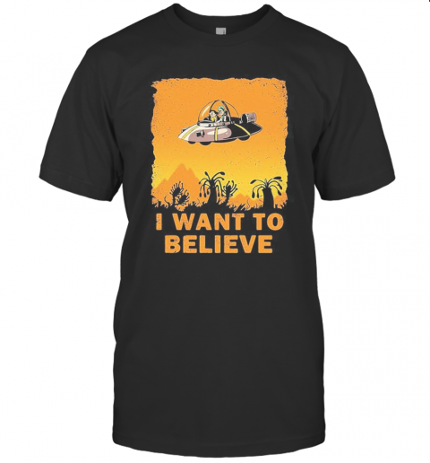 Ufo Rick And Morty I Want To Believe T-Shirt