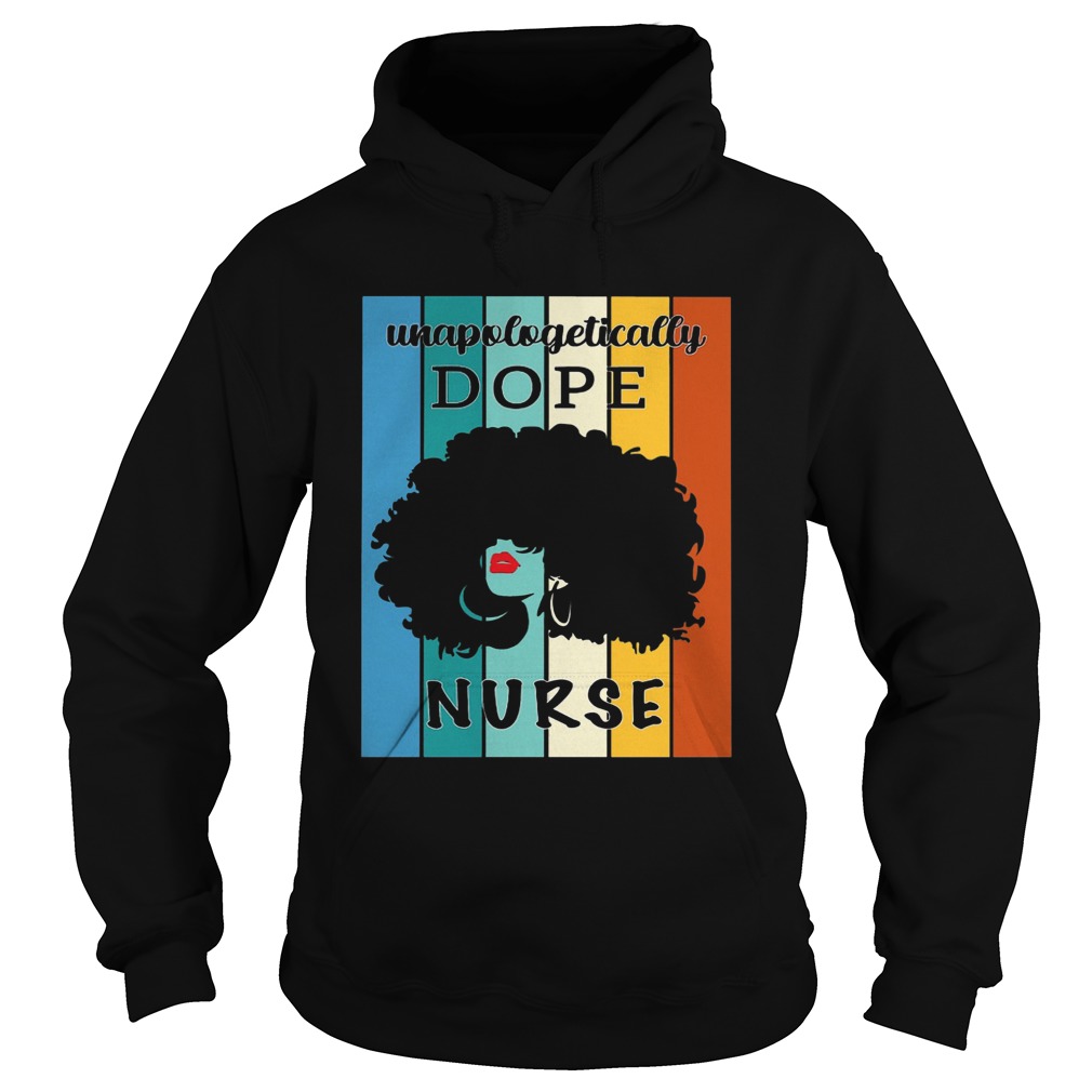 Unapologetically Dope Nurse Vintage  Hoodie