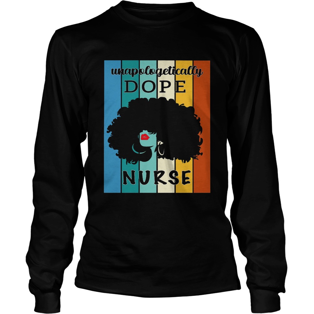 Unapologetically Dope Nurse Vintage  Long Sleeve