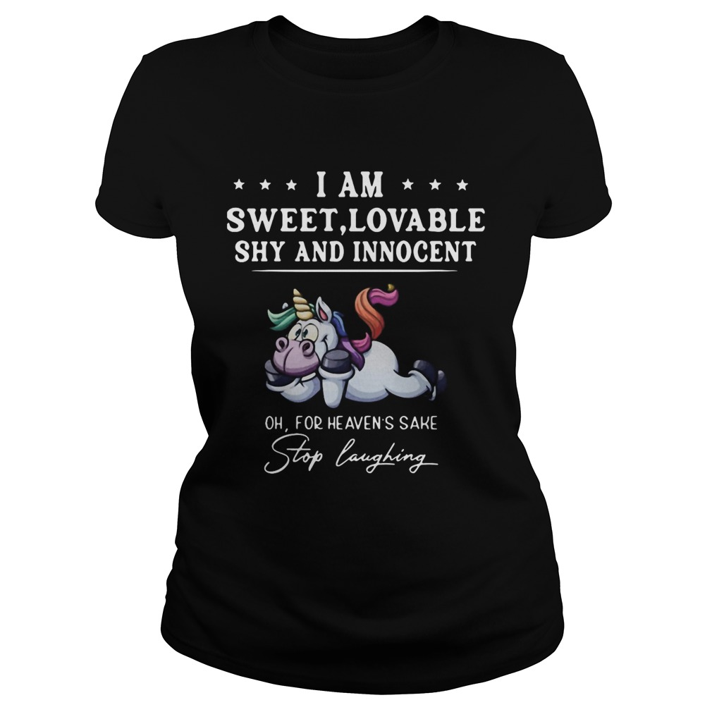 Unicorn I Am Sweet Lovable Shy And Innocent Oh For Heavens Sake Stop Laughing  Classic Ladies