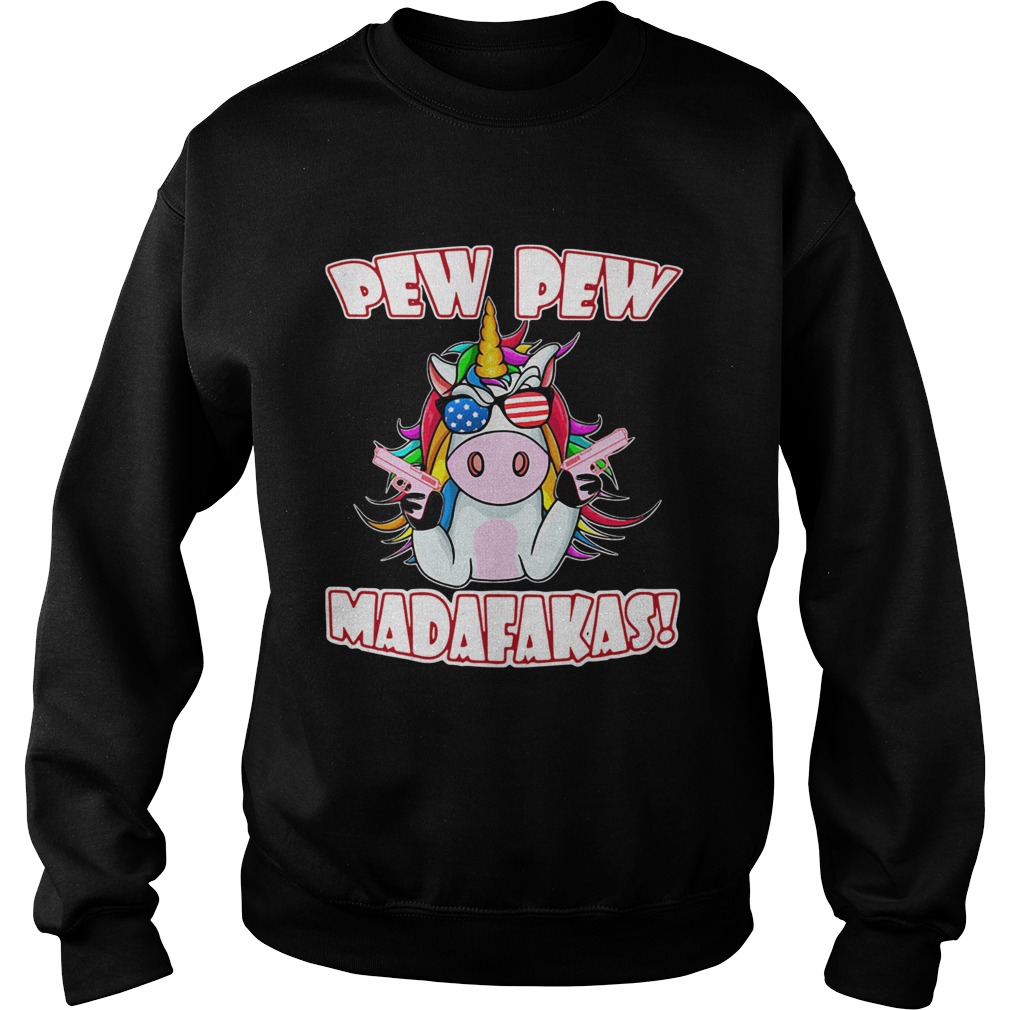 Unicorn Pew Pew Madafakas  Sweatshirt