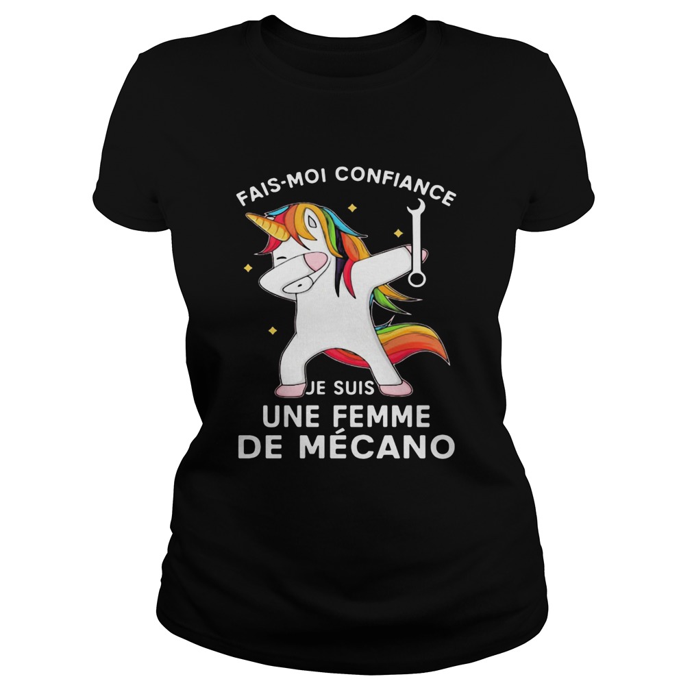 Unicorn fais moi confiance je suis une femme de mecano  Classic Ladies