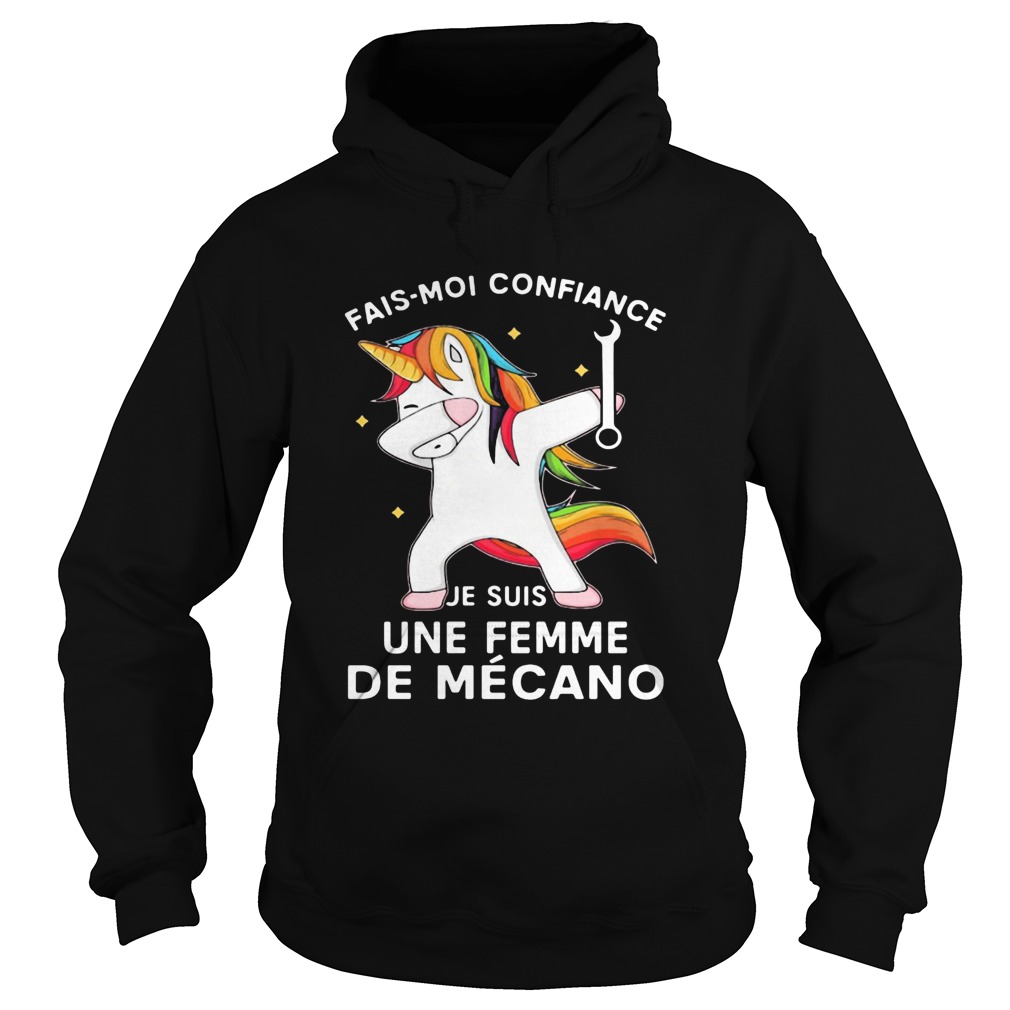 Unicorn fais moi confiance je suis une femme de mecano  Hoodie