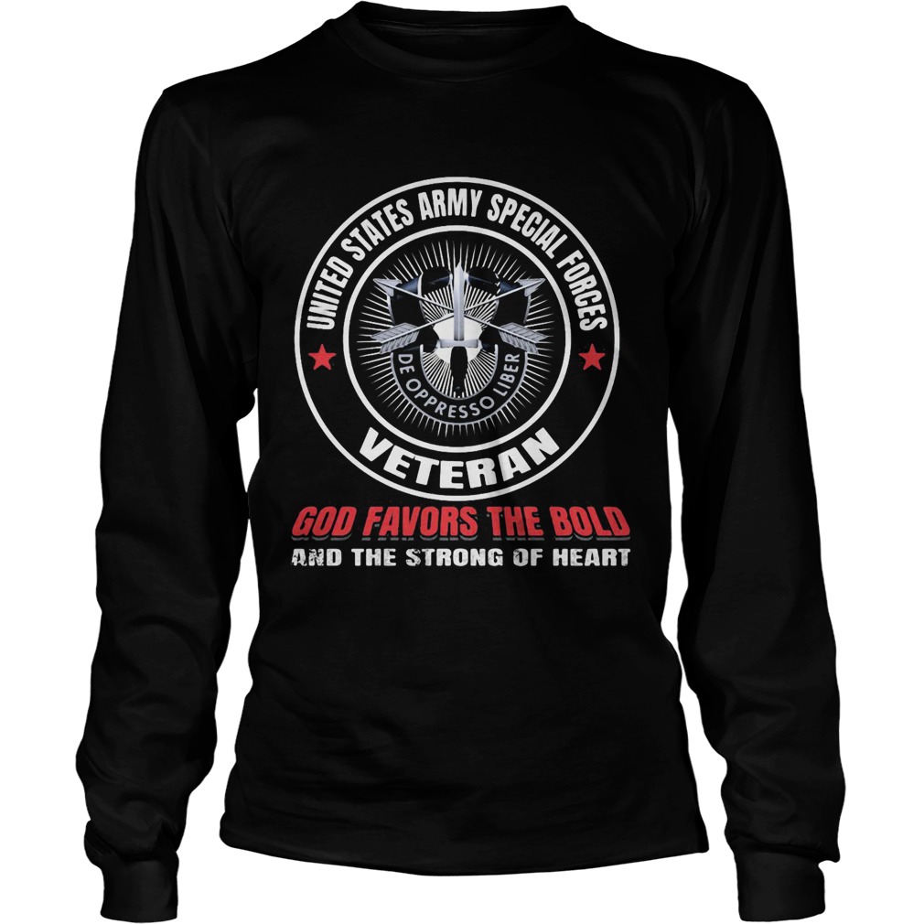 United states army special forces veteran god favors the bold and the strong of heart  Long Sleeve