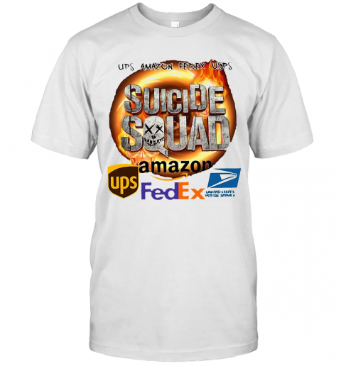 Ups Amazon Fedex Usps Suicide Squad Amazon Ups Fedex T-Shirt