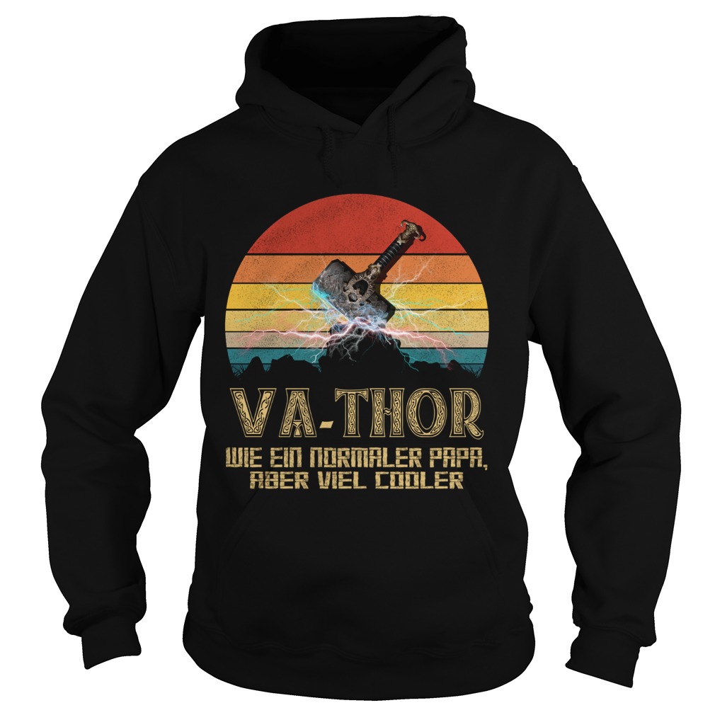 VaThor Wie Ein Normaler Papa Aber Viel Cooler Vintage  Hoodie