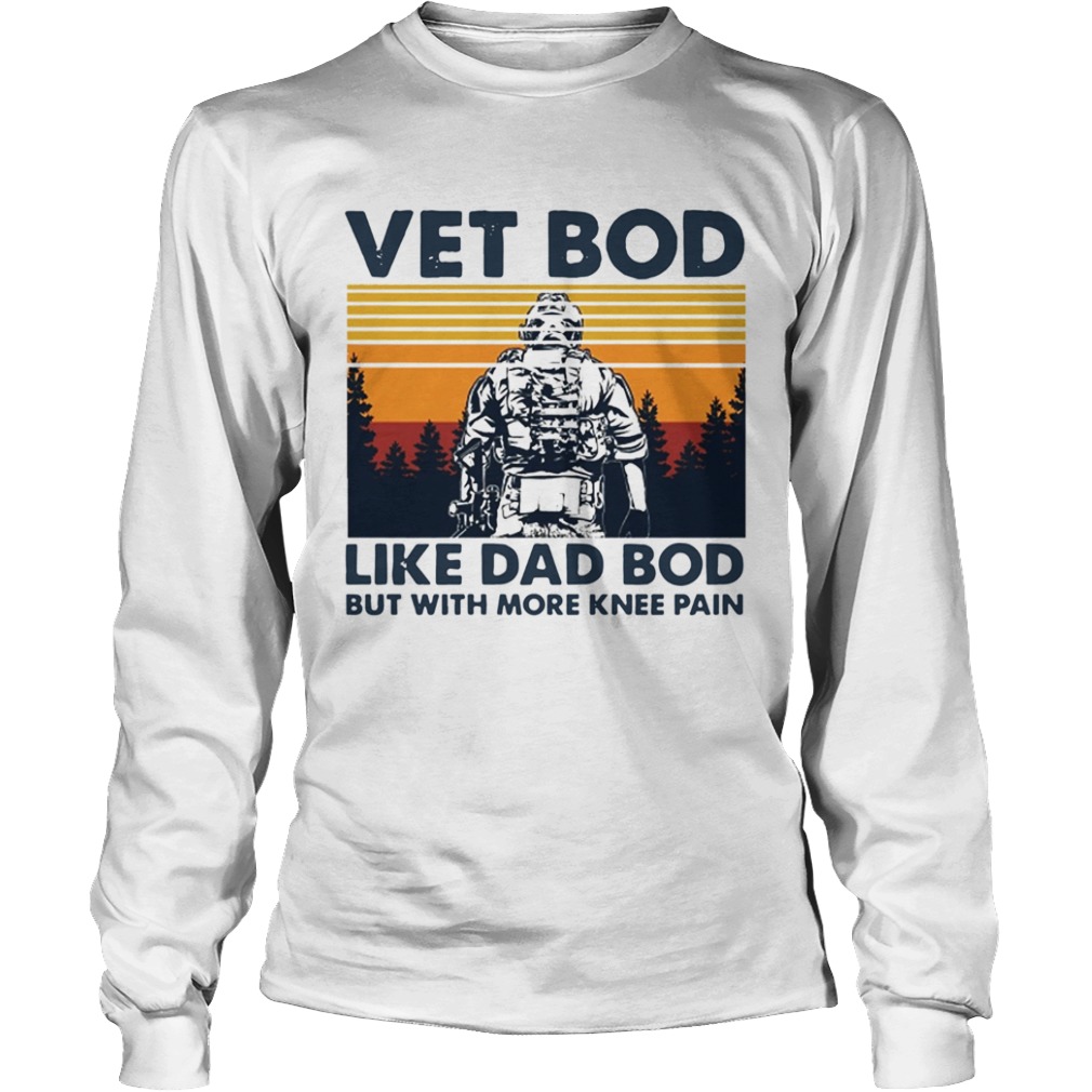 Vet Bod Like Dad Bod But With More Knee Pain Vintage  Long Sleeve