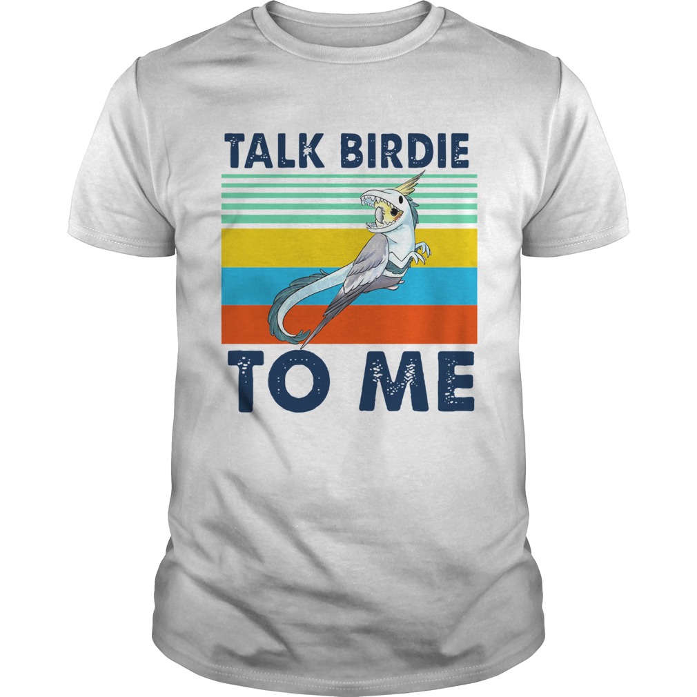 Vintage Talk Birdie To Me shirt