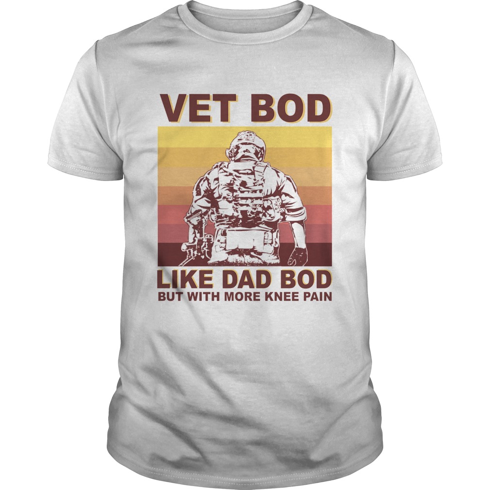 Vintage Vet Bod Like Dad Bod But With More Knee Pain shirt