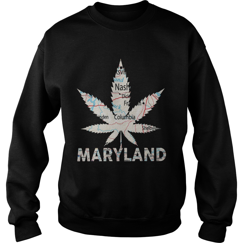 Weed Maryland  Sweatshirt