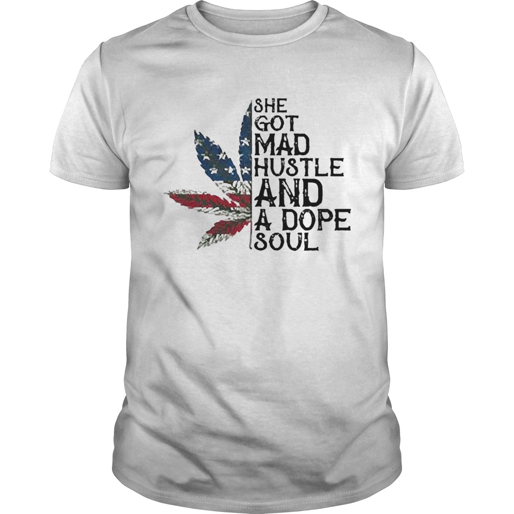 Weed She Got Mad Hustle And A Dope Soul Independence Day  Unisex