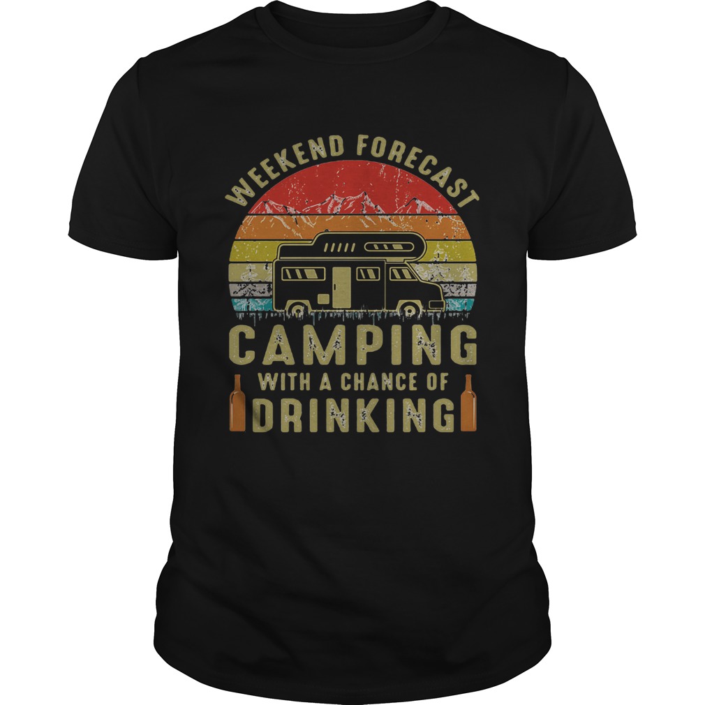 Weekend forecast camping with a chance of drinking vintage retro shirt