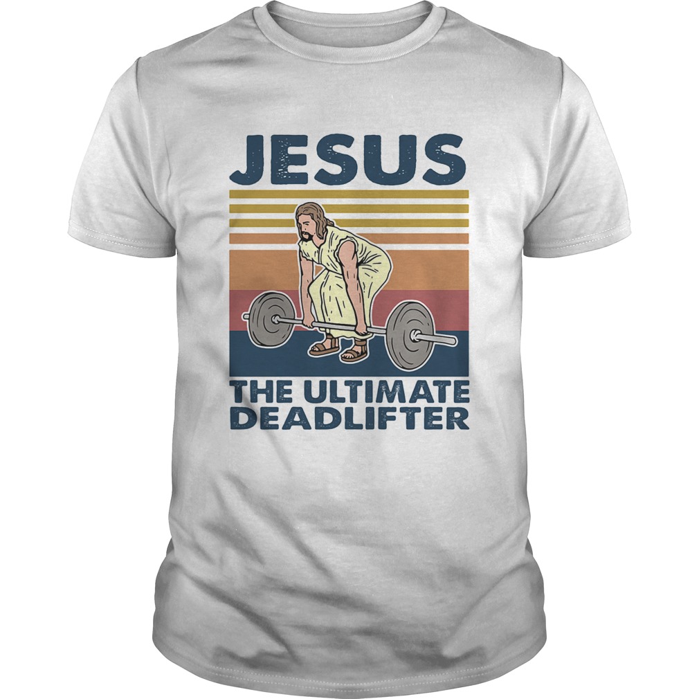 Weight lifting Jesus the ultimate deadlifter vintage retro shirt