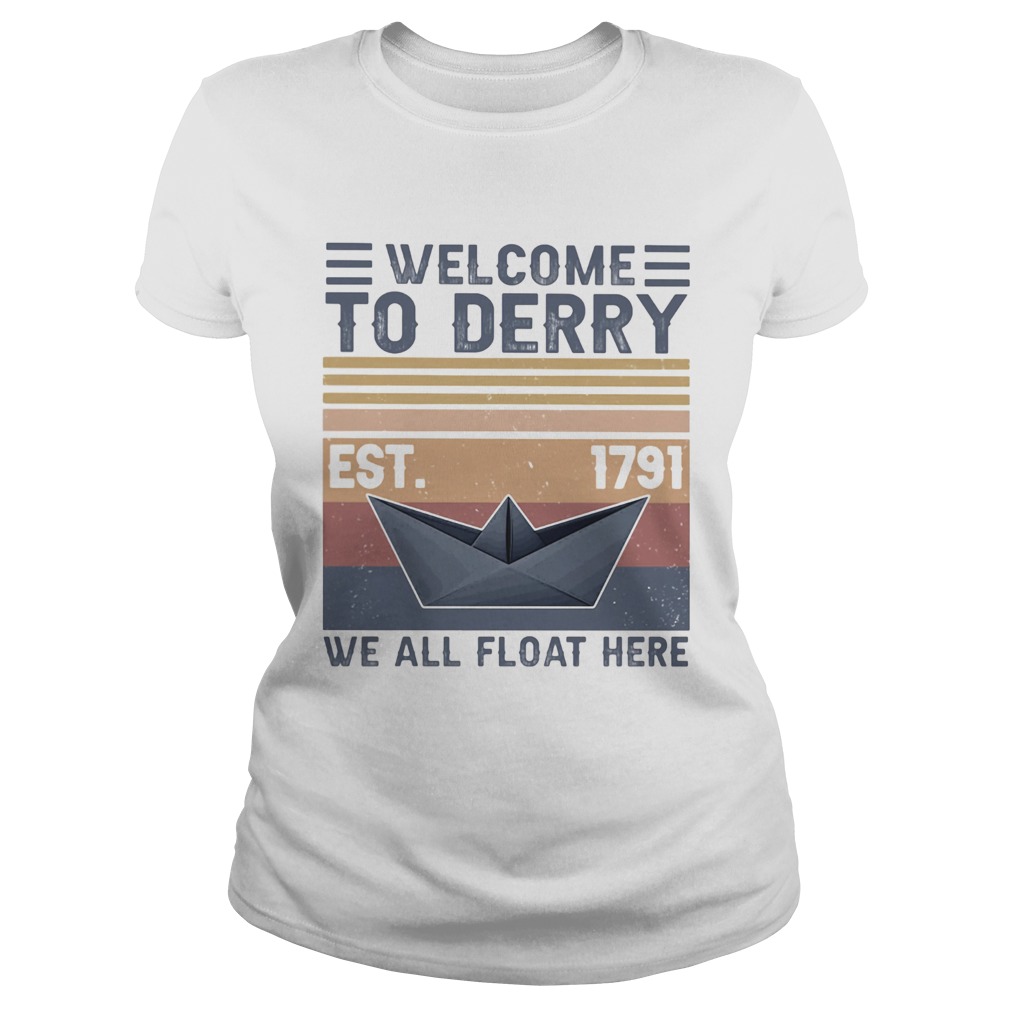 Welcome to derry est 1791 we all float here vintage  Classic Ladies