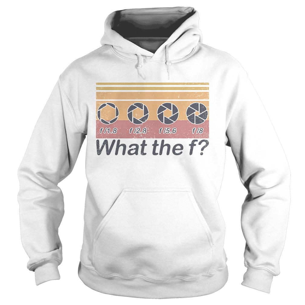 What the f photographer vintage retro  Hoodie