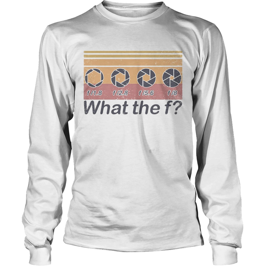 What the f photographer vintage retro  Long Sleeve