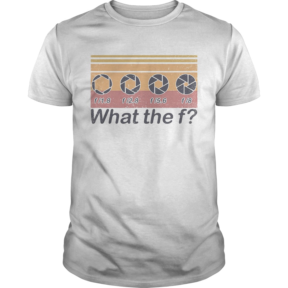 What the f photographer vintage retro  Unisex