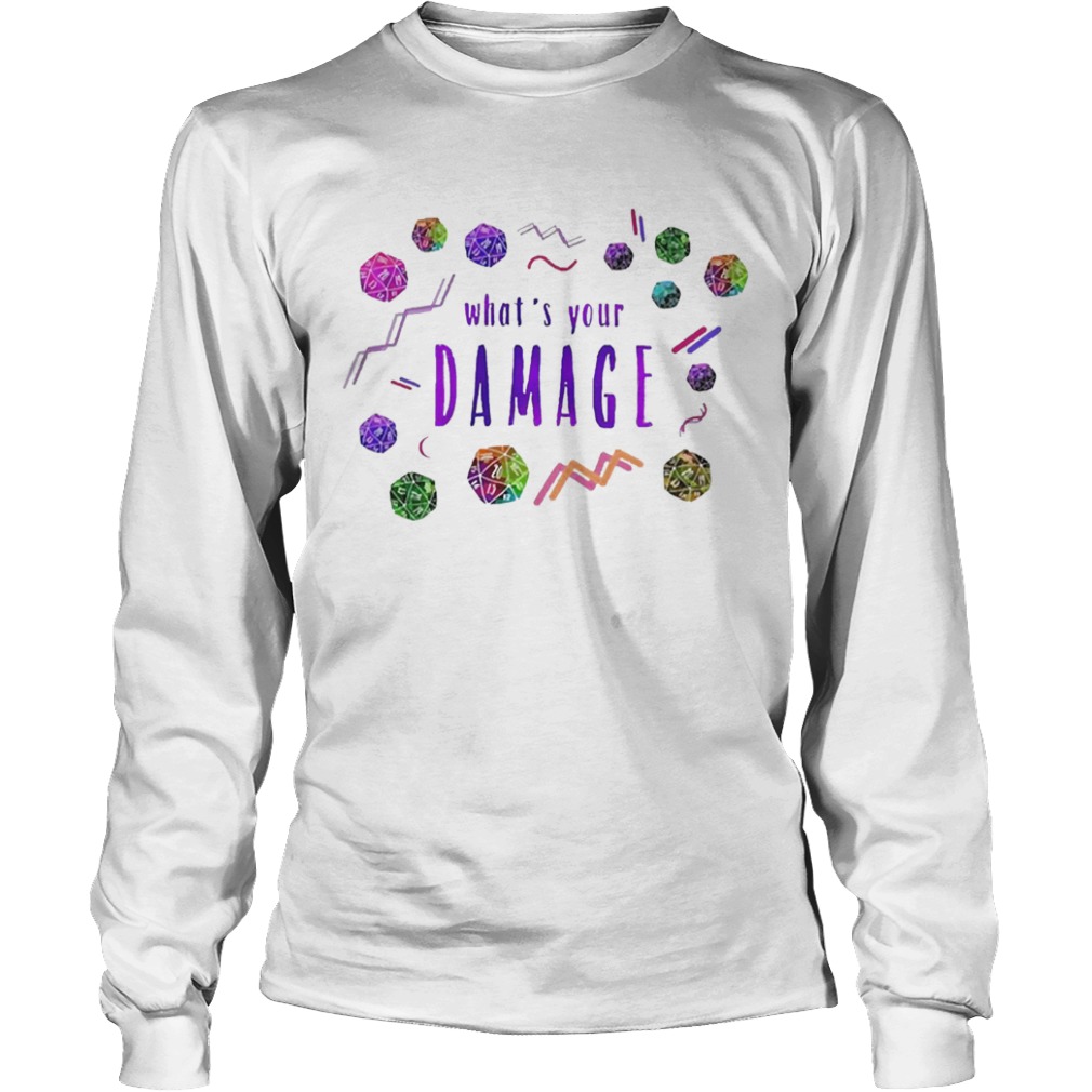 Whats Your Damage  Long Sleeve