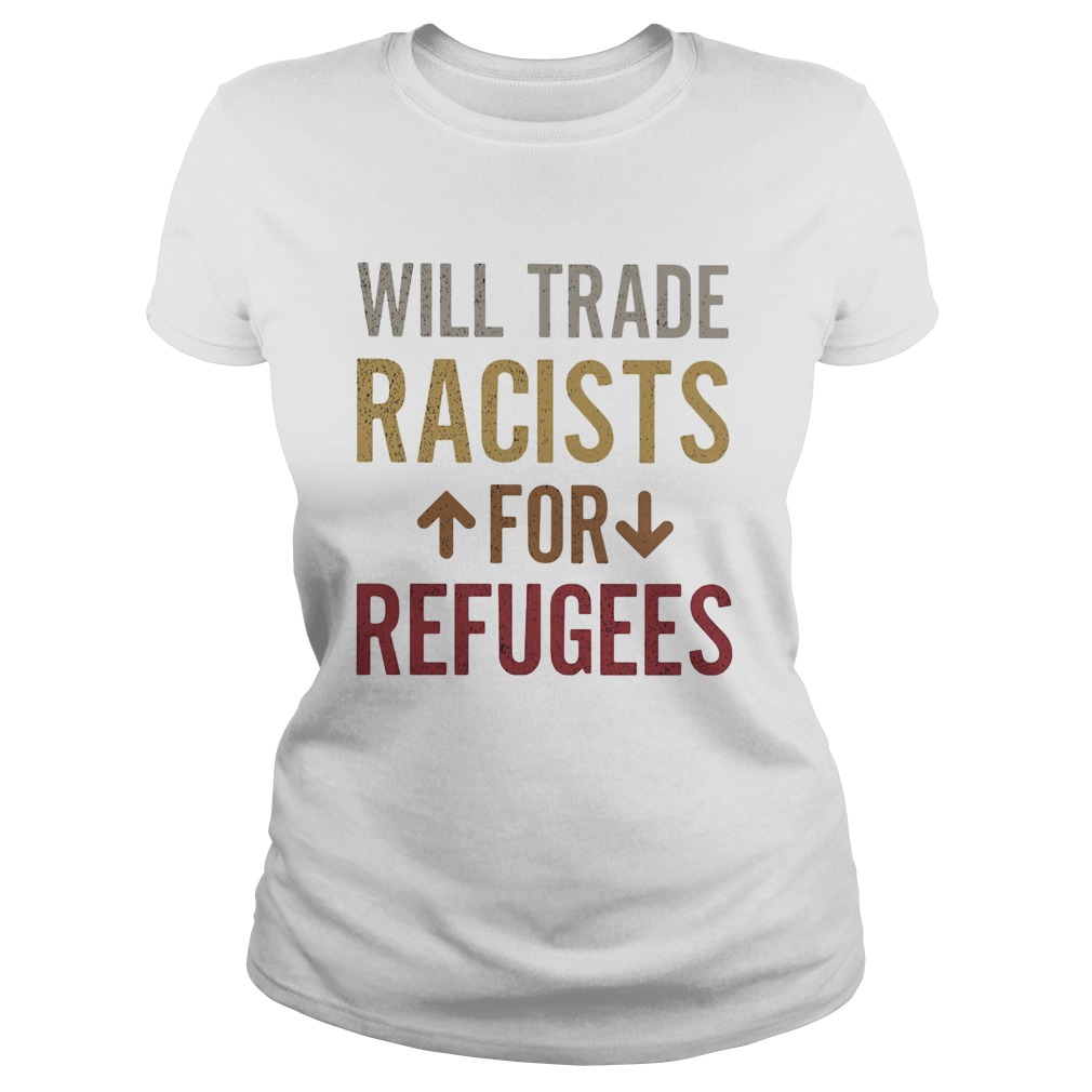 Will trade racists for refugees  Classic Ladies