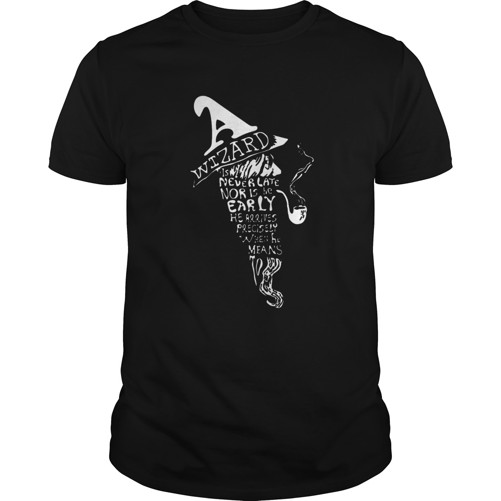 Wizards Are Never Late shirt