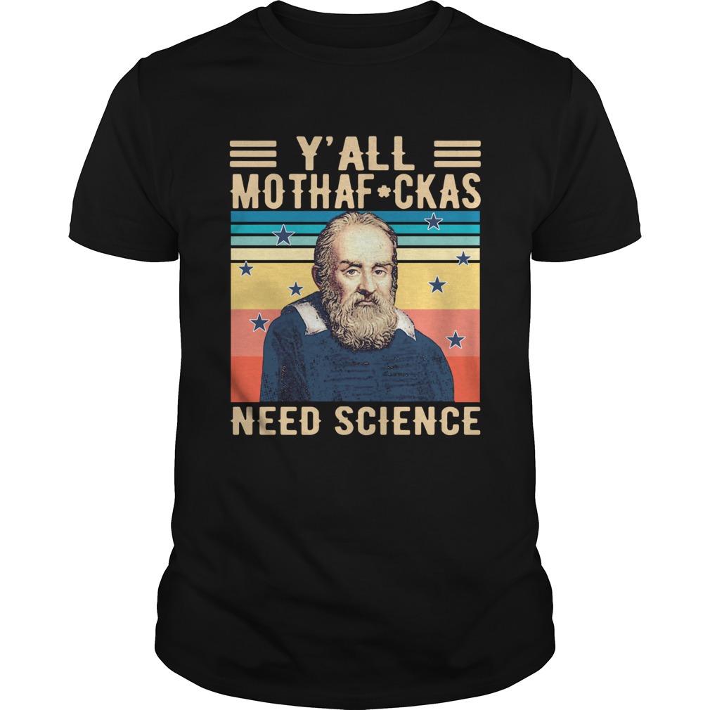 Yall Mothafackas Need Science Vintage  Unisex