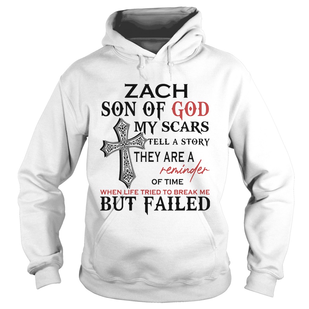 Zach son of god my scars tell a story they are a reminder of time  Hoodie