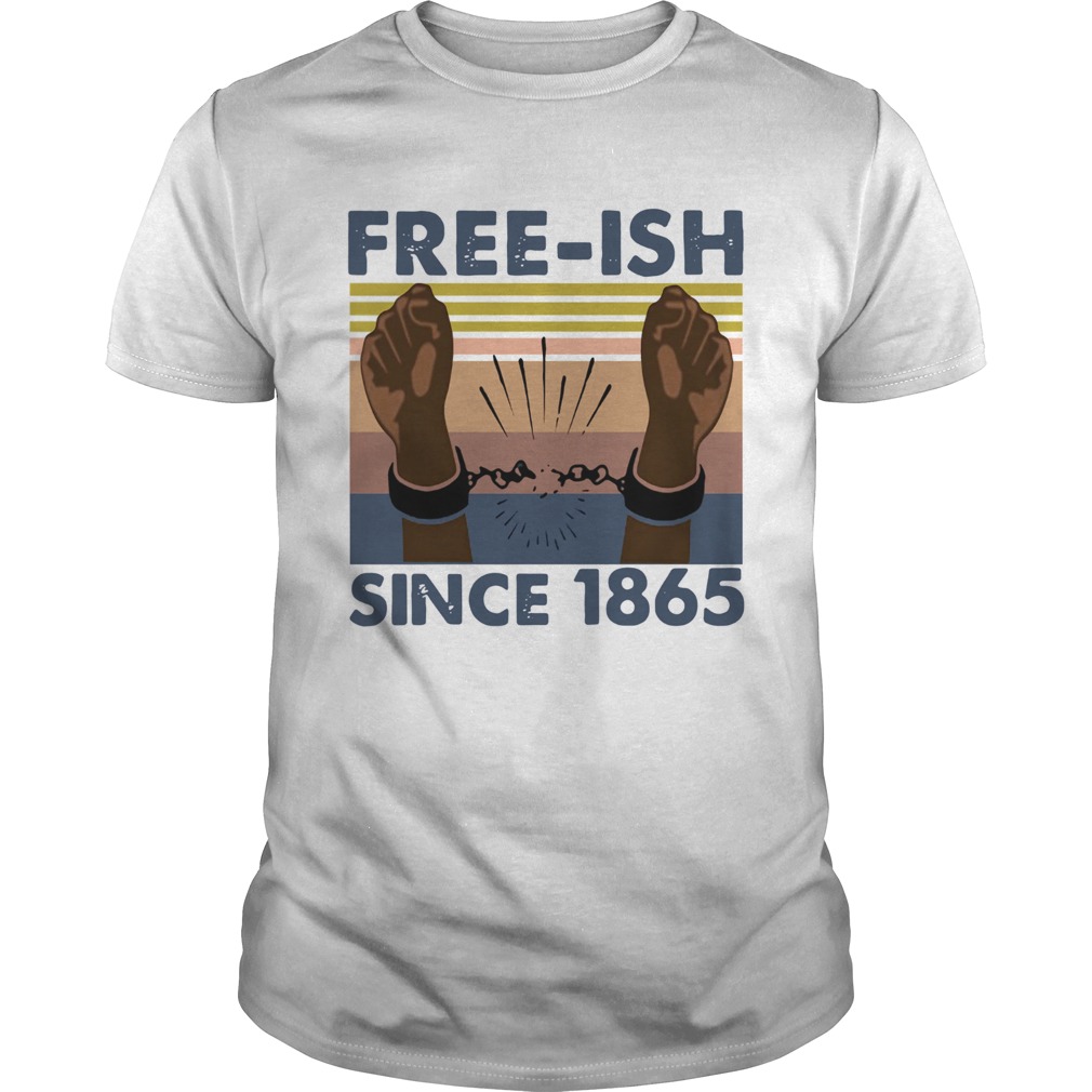 freeish since 1865 vintage shirt