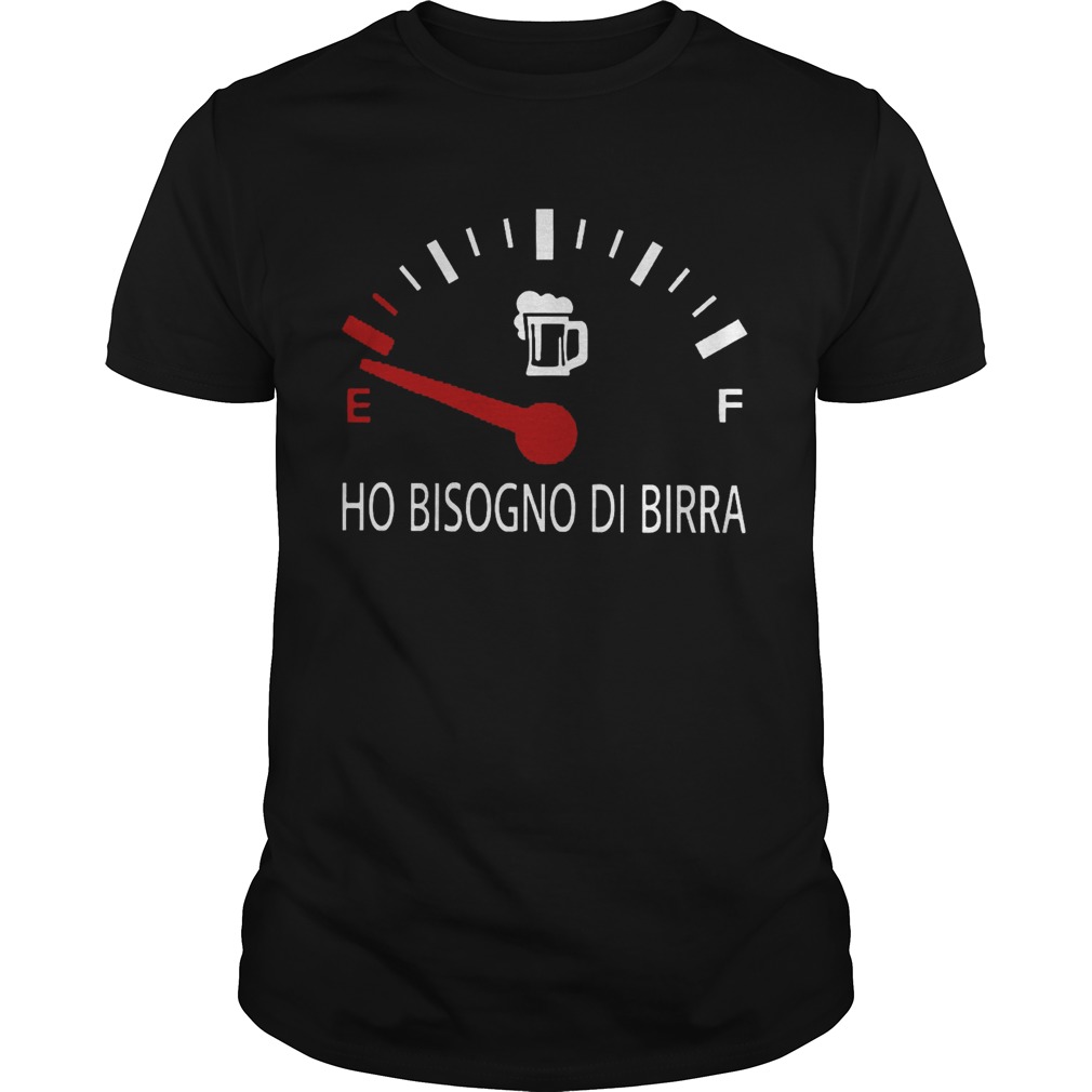 ho bisogno di birra shirt