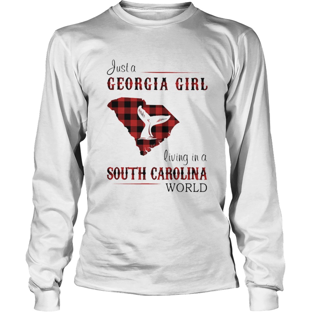 just a georgia girl living in a south carolina world  Long Sleeve