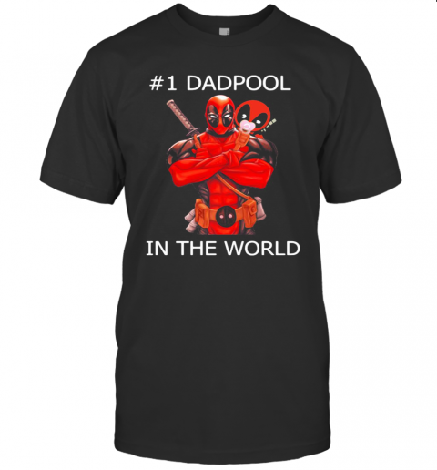 #1 Dadpool In The World T-Shirt