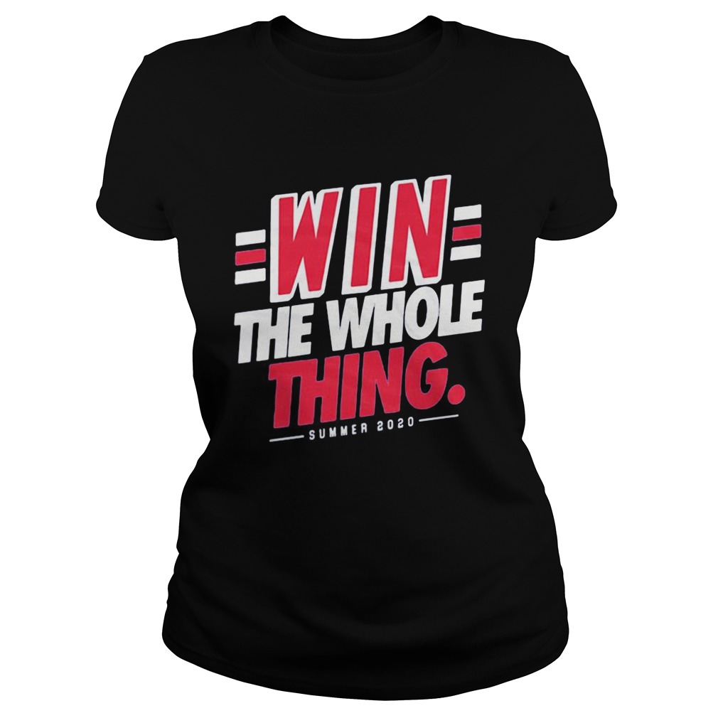 1595838514Win the whole thing summer 2020  Classic Ladies