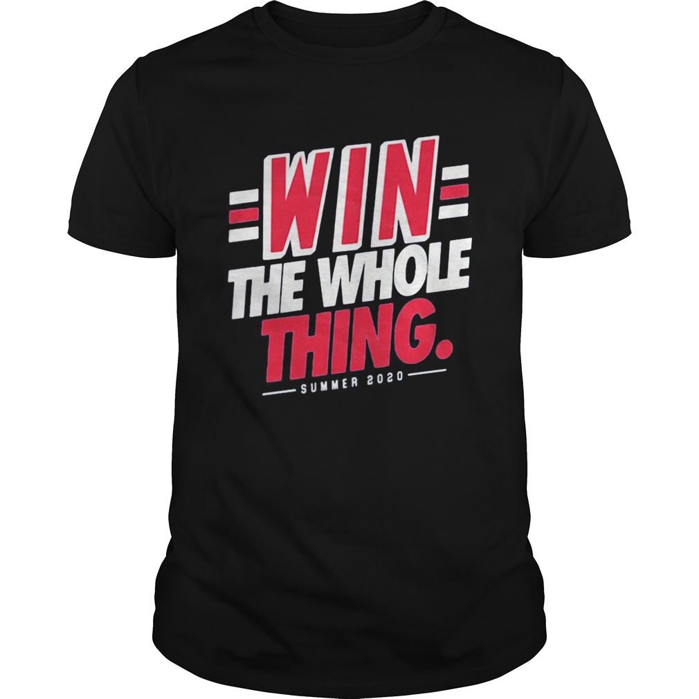 1595838514Win the whole thing summer 2020  Unisex