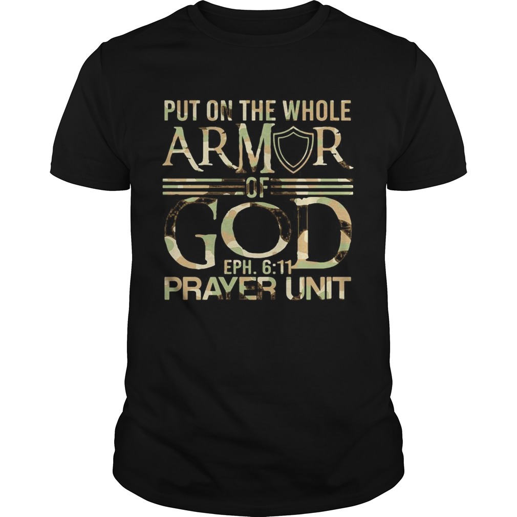 1596028934Put on the whole armor of god eph 611 prayer unit shirt