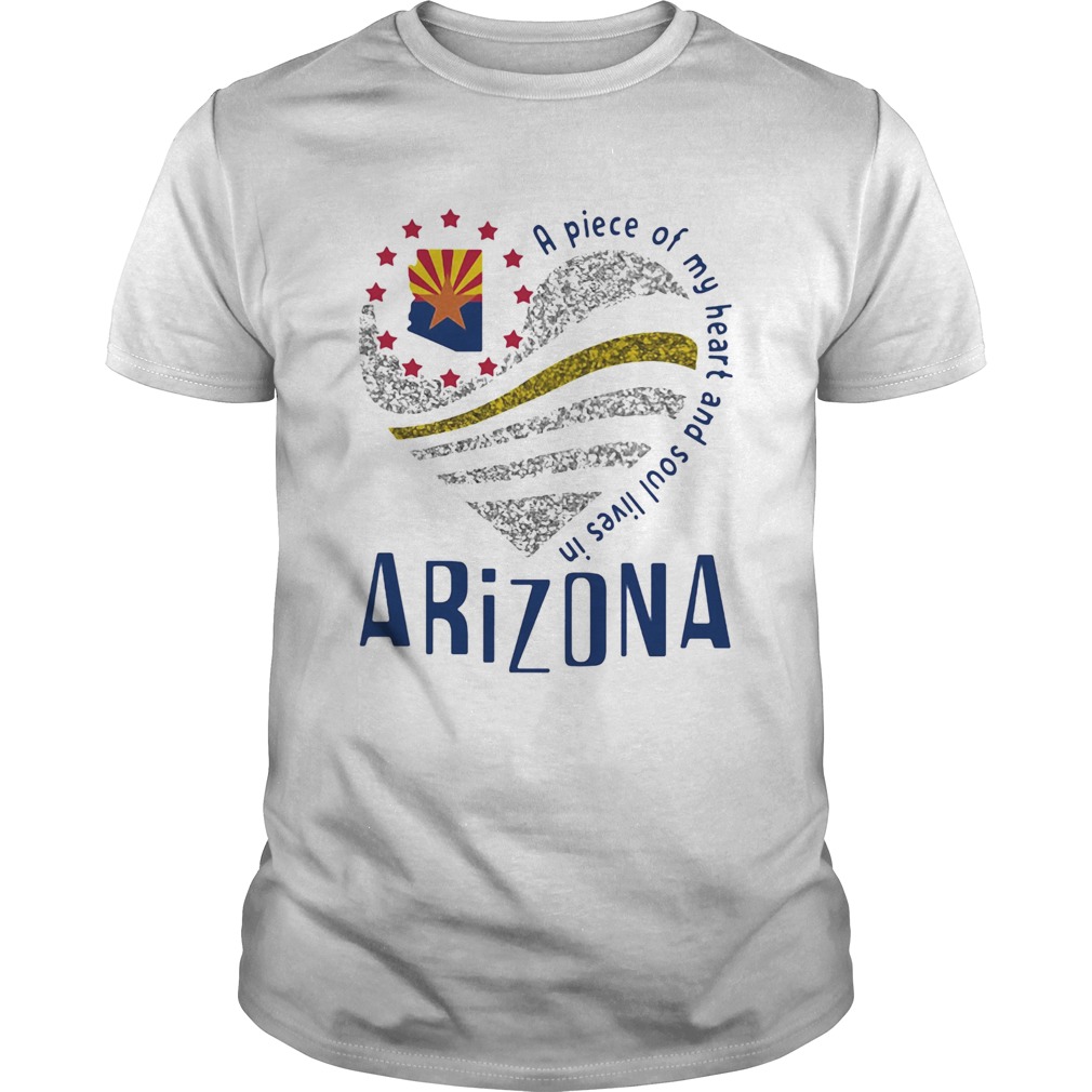 A piece of my heart and soul lives in Arizona Map shirt