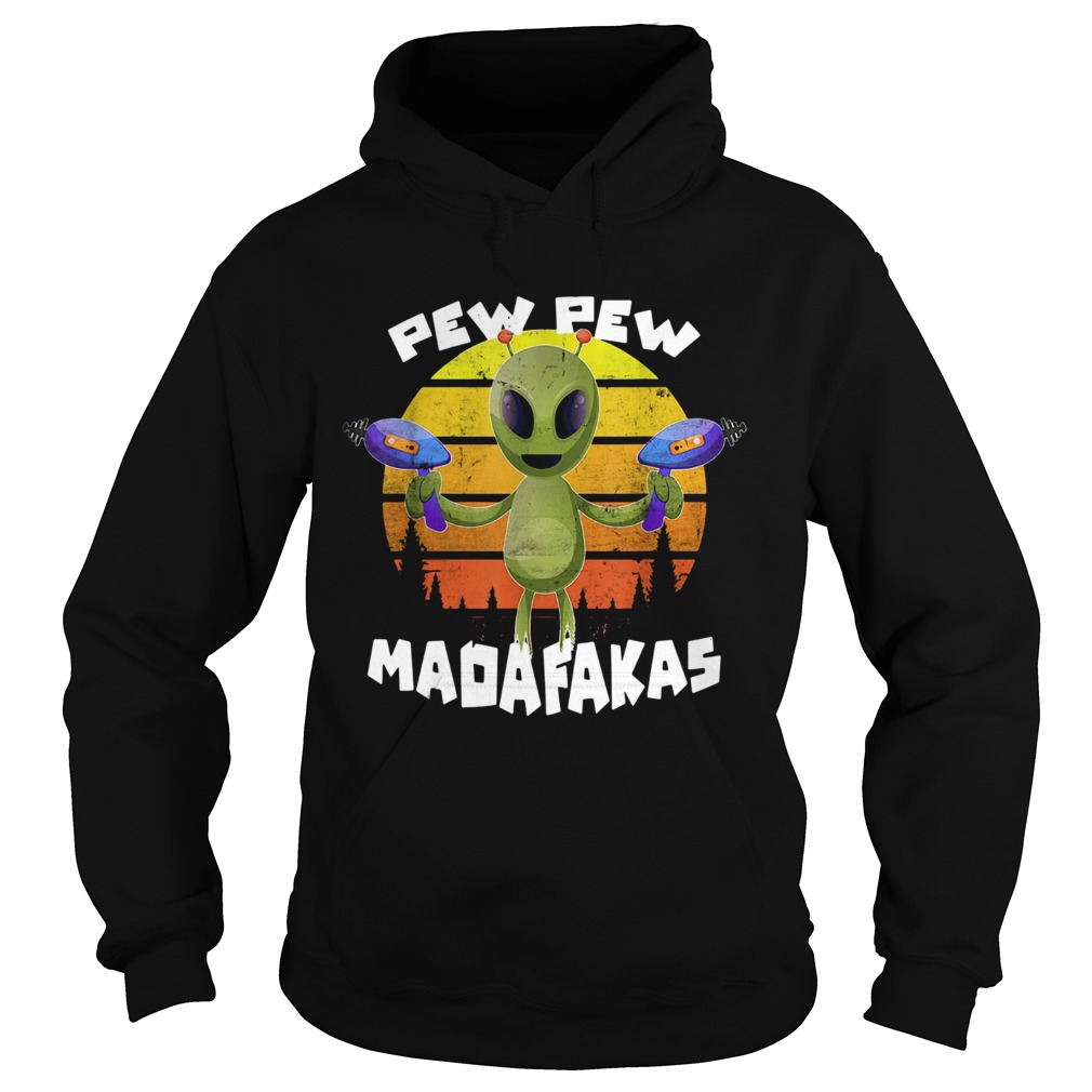 Alien Pew Pew Madafakas Vintage  Hoodie