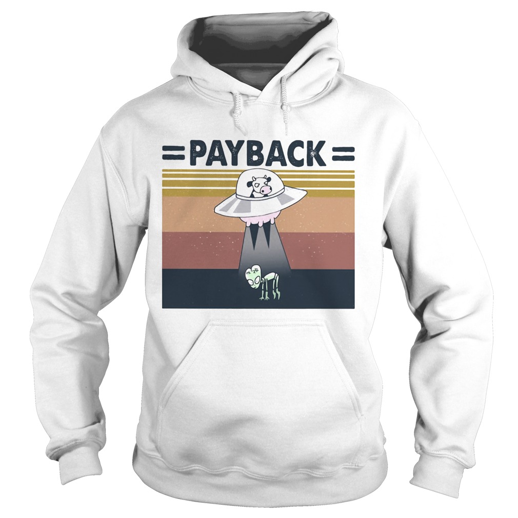 Alien UFO cow payback vintage retro  Hoodie