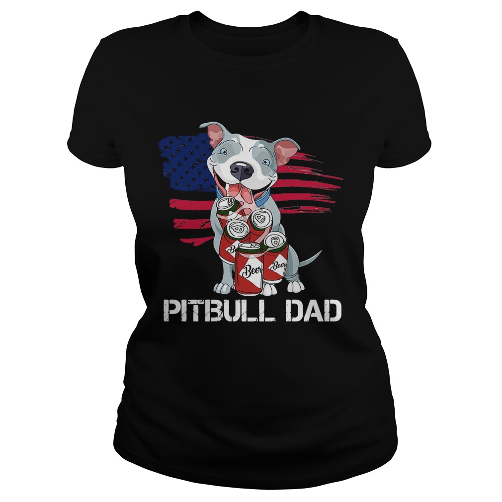 American Flag Pitbull Dad In Beer Father Day  Classic Ladies