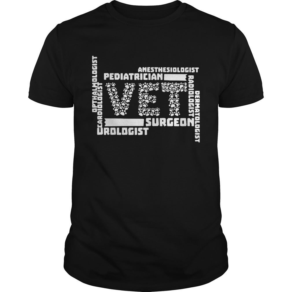 Anesthesiologist pediatrician vet surgeon urologist shirt