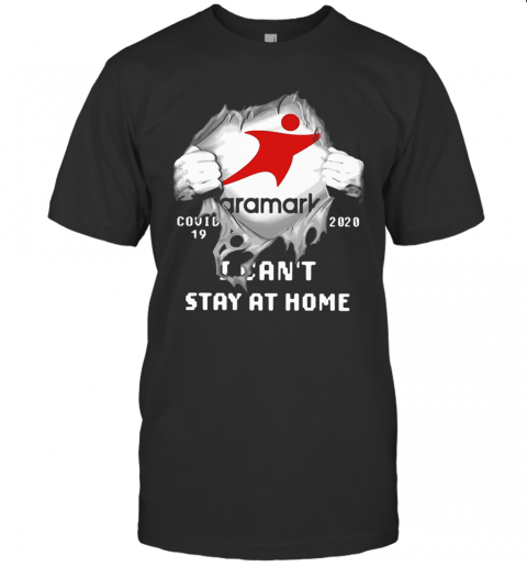 Aramark Inside Me COVID 19 2020 I Can'T Stay At Home T-Shirt