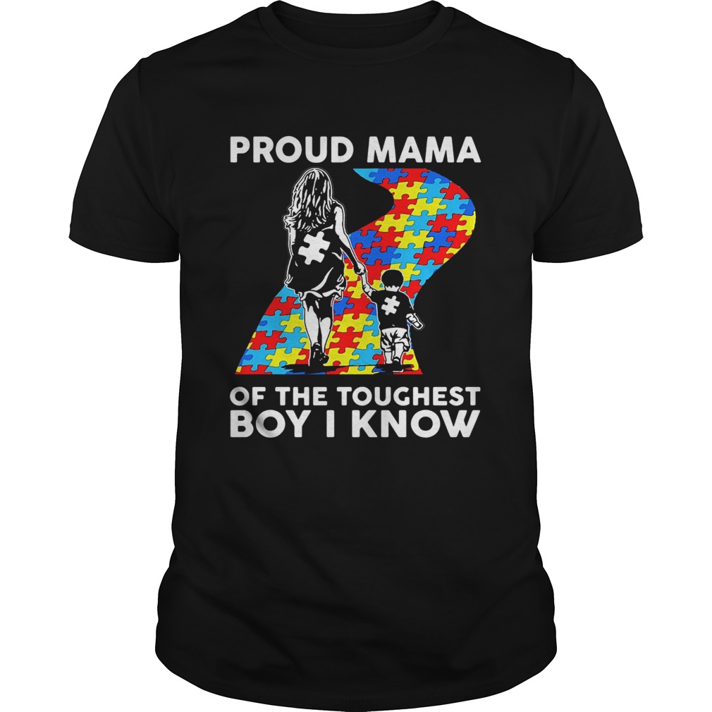 Autism Proud Mama of the toughest boy I know shirt