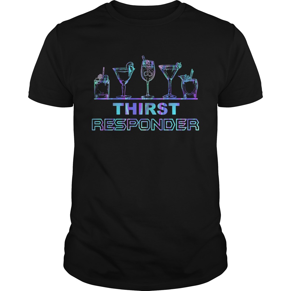 BARTENDER THIRST RESPONDER shirt