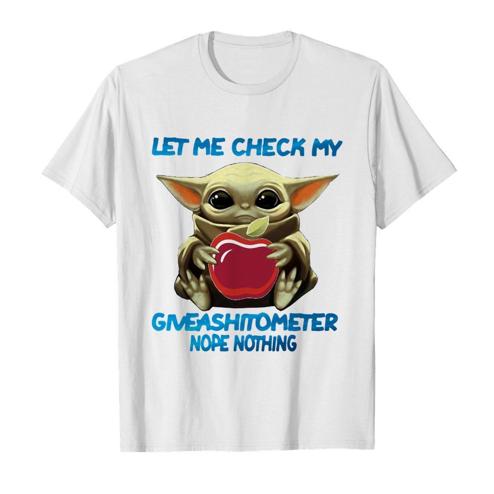 Baby yoda hug applebee’s let me check my giveashitometer nope nothing shirt