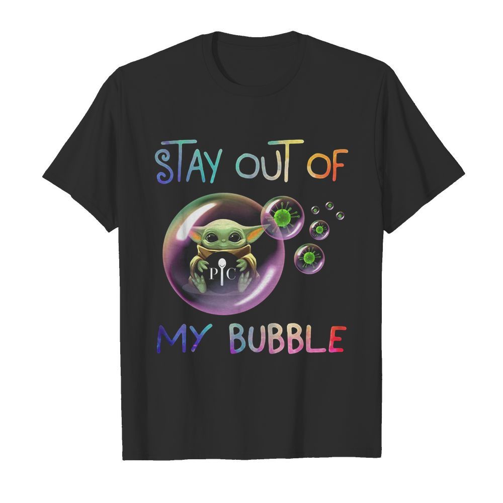 Baby yoda hug pic stay out of my bubble covid-19 shirt