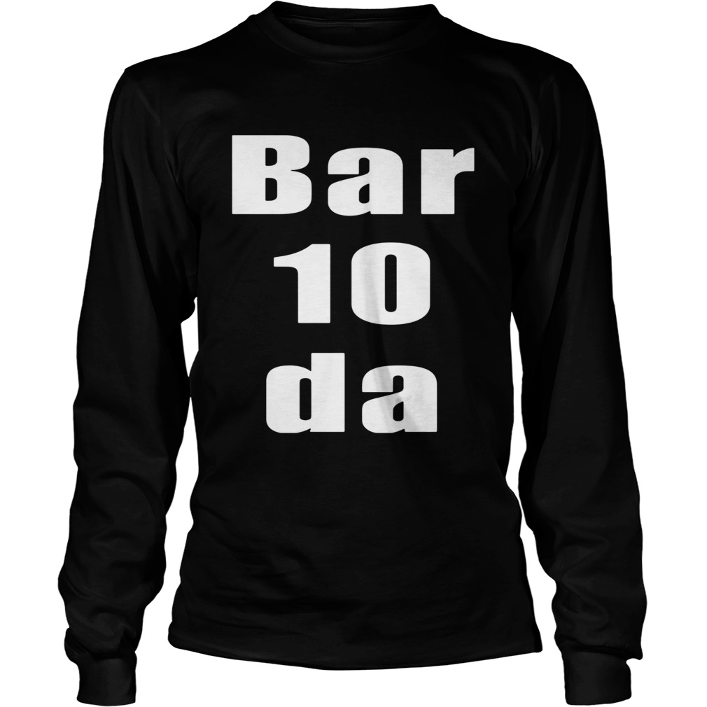 Bartender bar 10 da bartender  Long Sleeve