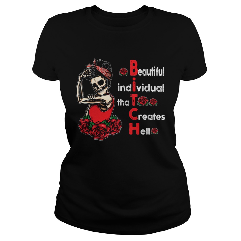 Beautiful Individual That Creates Hell Bitch Skull And Roses  Classic Ladies