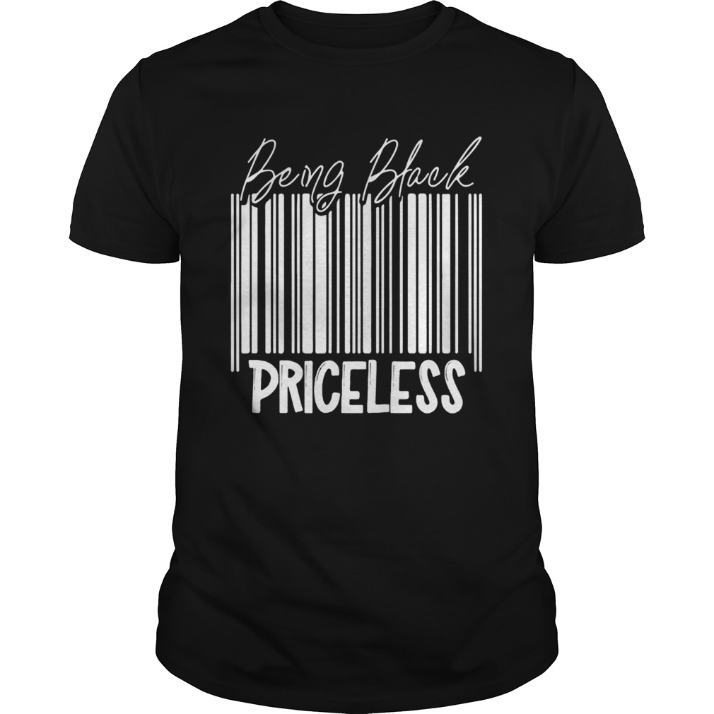 Being black priceless classic shirt