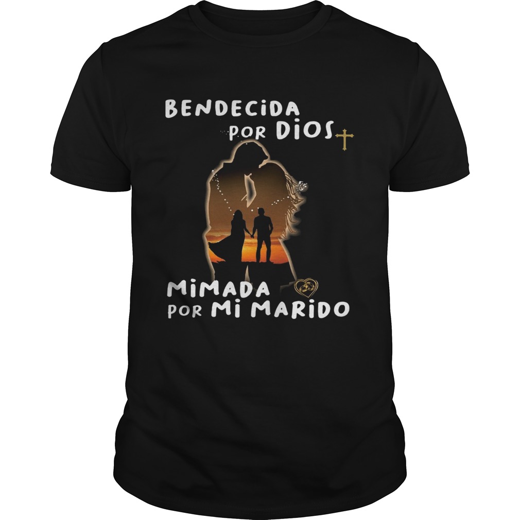 Bendecida Por Dios Mimada Por Mi Marido shirt