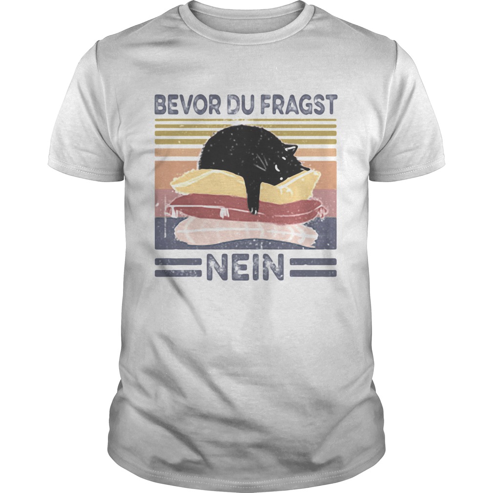 Bevor du fragst nein cat vintage retro shirt